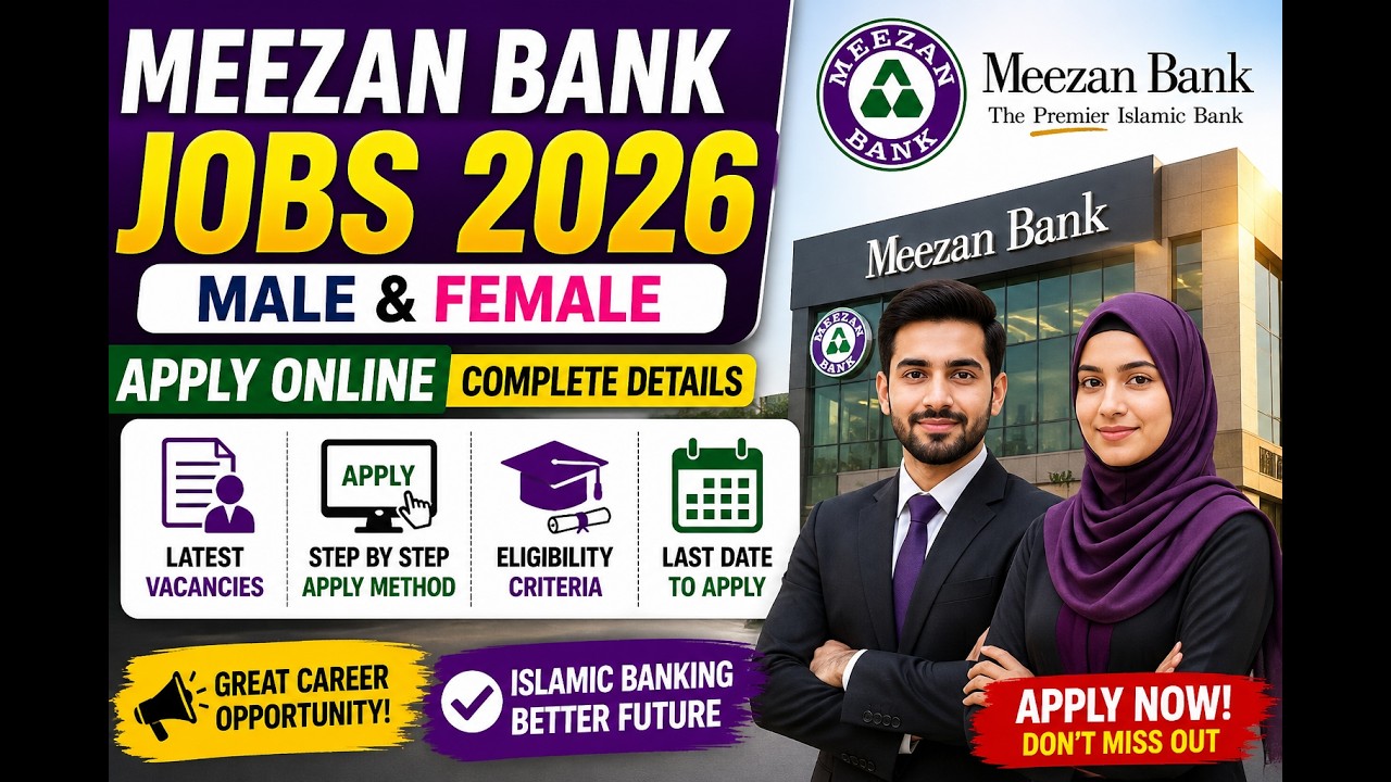 Meezan Bank Jobs 2026 Pakistan | Eligibility Criteria and Apply Process