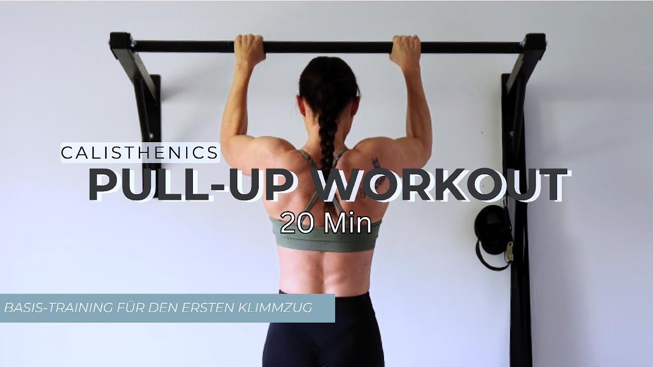 20 Min Pull-Up Workout | Klimmzug Training für Anfänger |  Calisthenics Basics