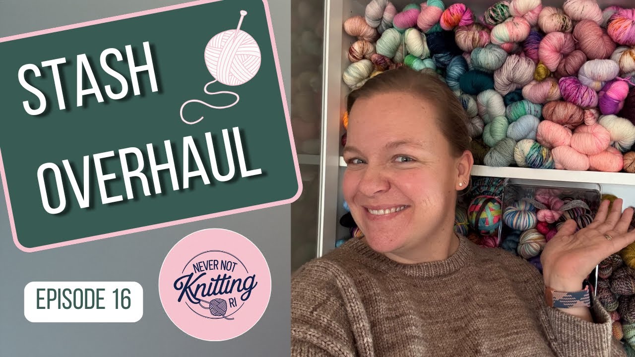Я наконец-то навела порядок в своих запасах пряжи 🧶 / Never Not Knitting RI / Эпизод 16