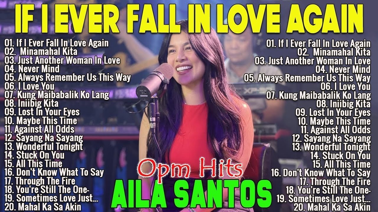 Aila Santos Tagalog Love Song | Aila Santos Cover Slow Rock Love Song | If I Ever Fall In Love Again