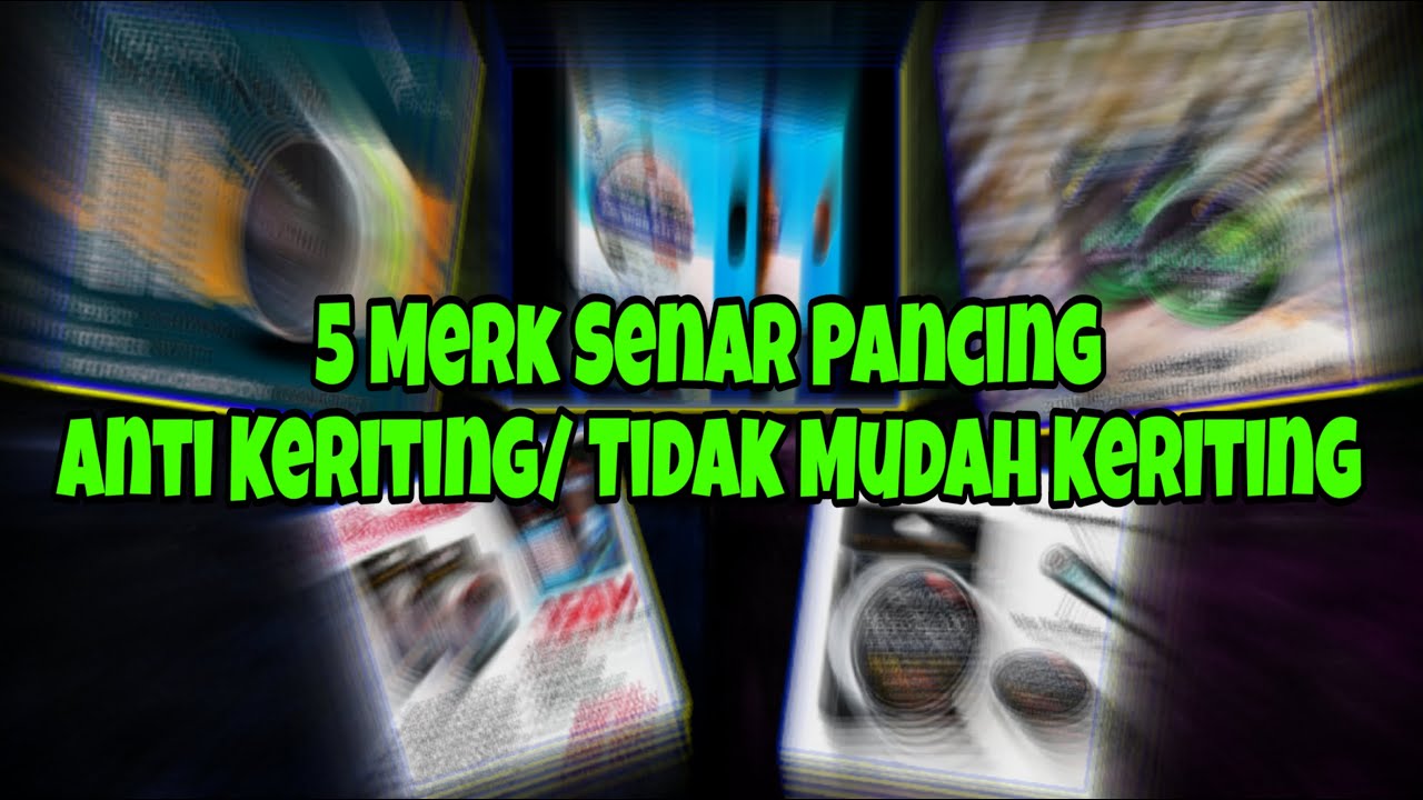 5 Merk Senar Pancing Anti Keriting Atau Tidak Mudah Keriting