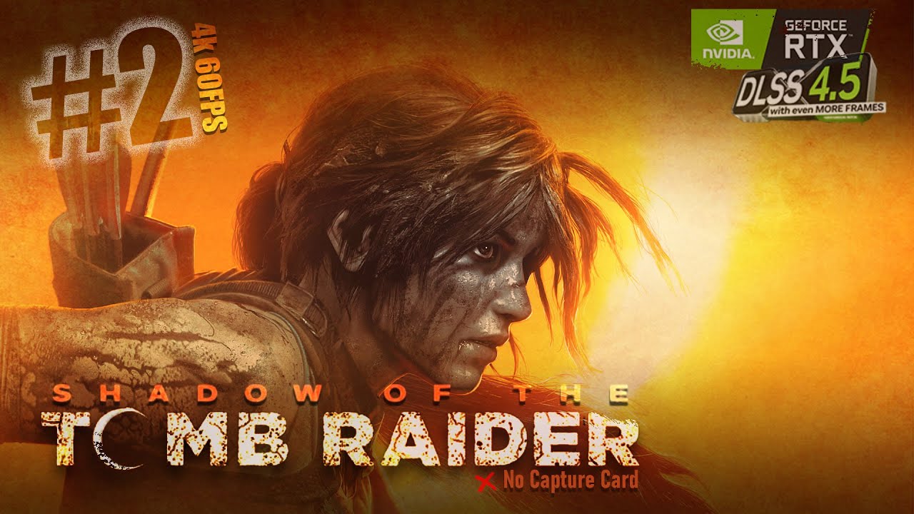 Shadow of the Tomb Raider Definitive Edition #2 ''Journey To The Hidden City''  (4k 60ᶠᵖˢ)