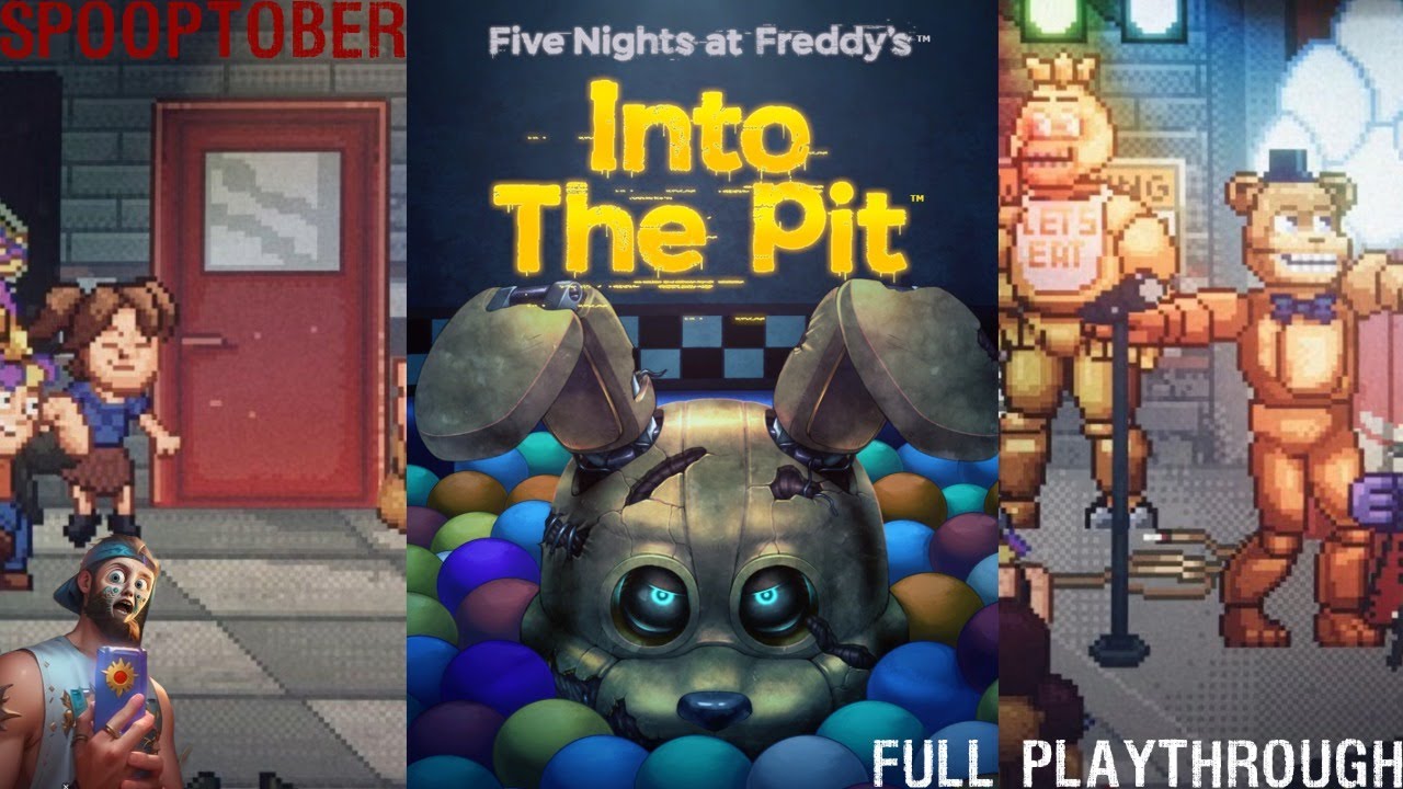Getting Into It - FNaF: Into the Pit - Full Playthrough