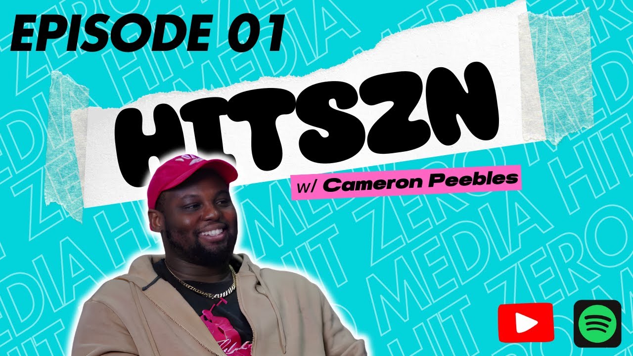 HITSZN - EPISODE: 01 - Cameron Peebles