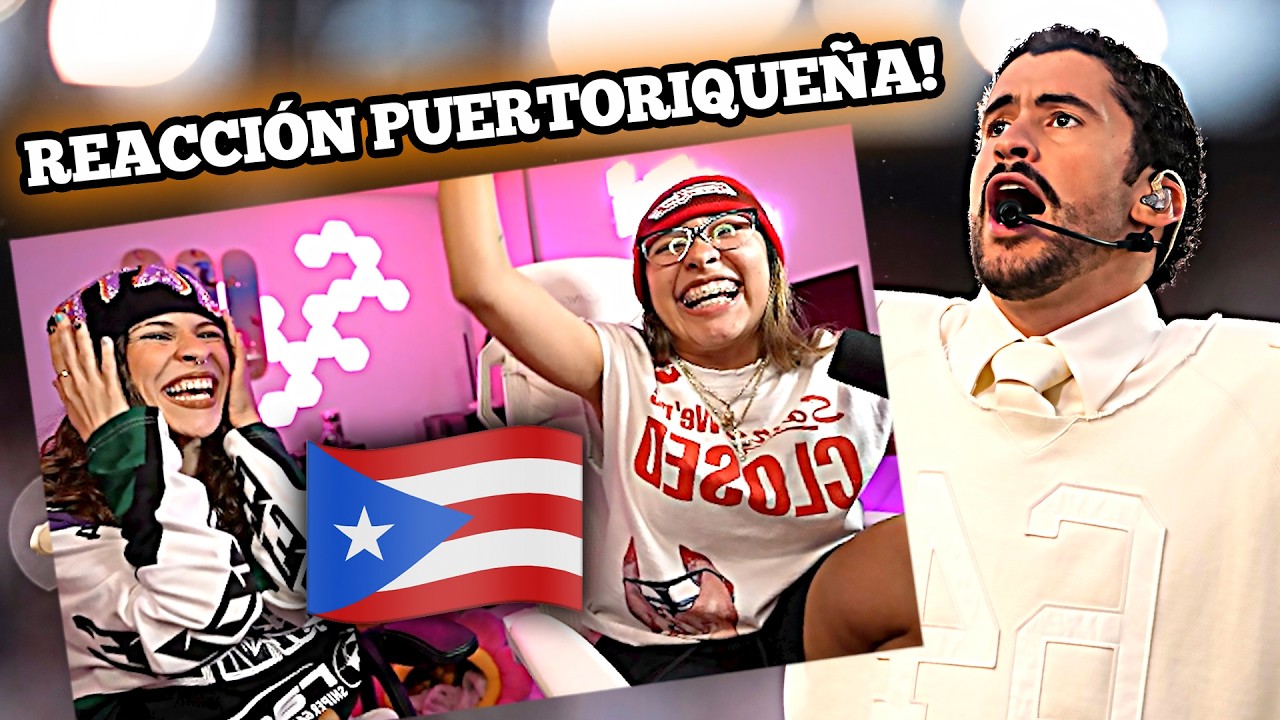 BORICUAS reaccionan a BAD BUNNY en el Superbowl!! - Alondra & Rai