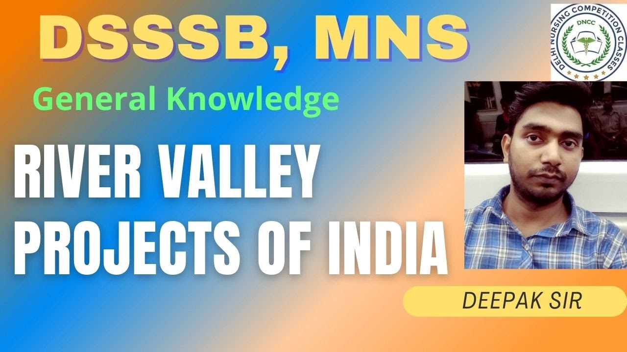 RIVER VALLEY PROJECTS OF INDIA   I I MCQ  lI DSSSB II   MNS II NORCET