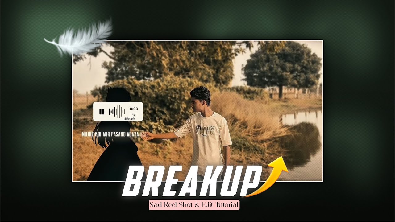 Breakup Sad Reel Editing Tutorial &ndash; Trending Emotional Reel Edit In CapCut | Rahul Royzzz