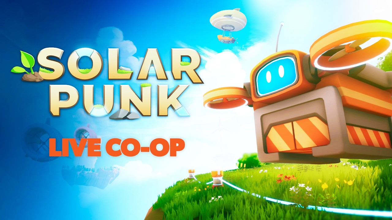 Building, Farming & Exploring Together - Solarpunk Co-Op Live