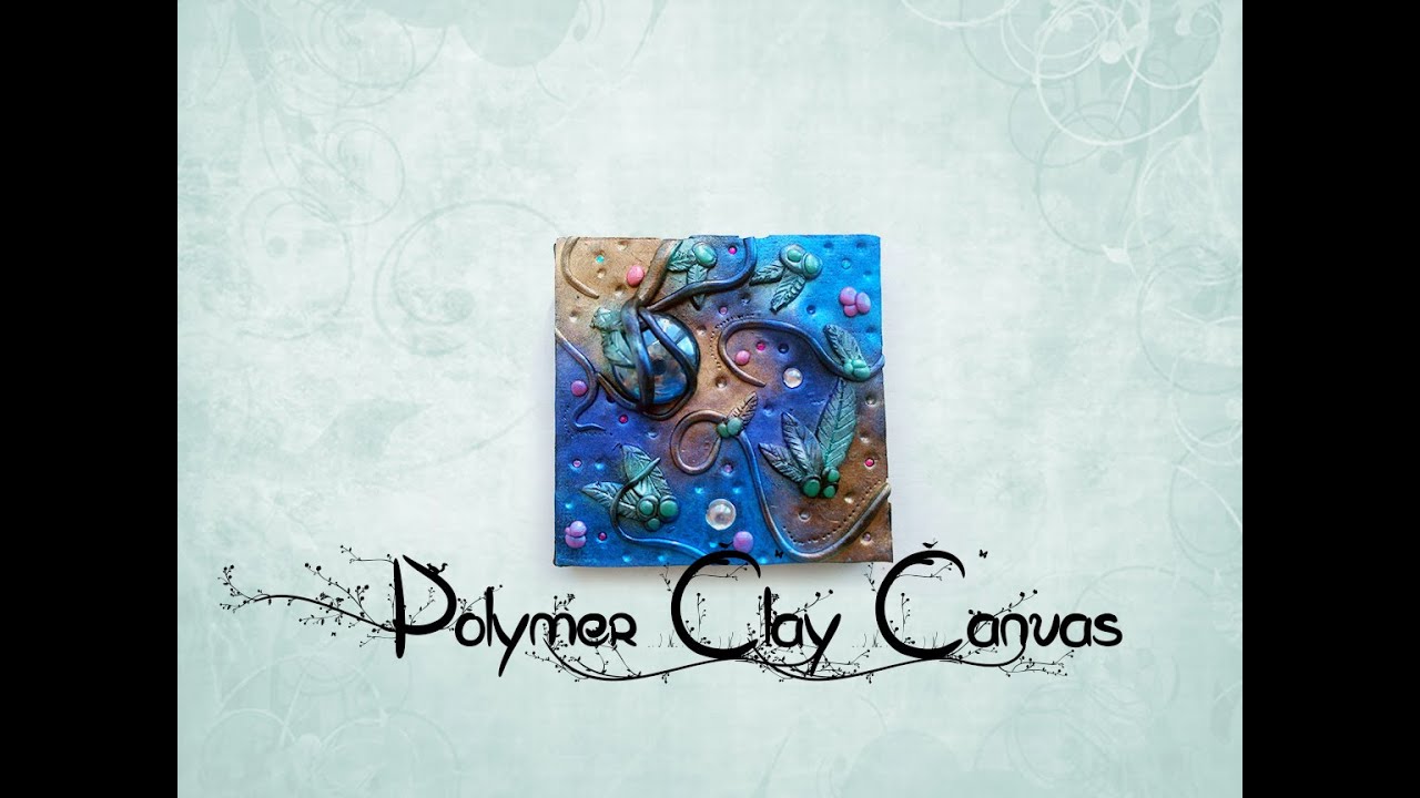 How To Make Pretty Polymer Clay Canvas Tutorial