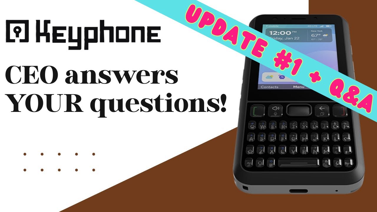 Blackberry + dumbphone = Keyphone | Update #1 and CEO Q&A