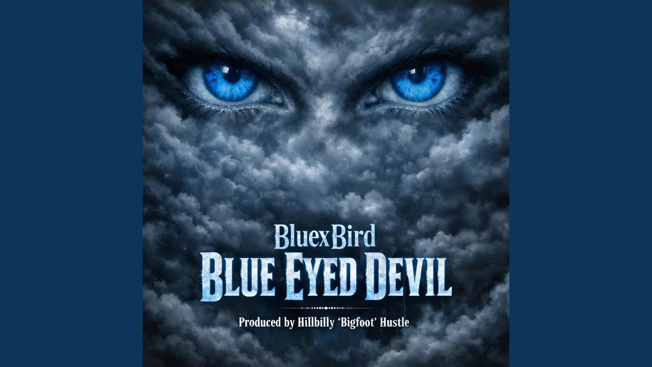 Blue Eyed Devil (feat. BluexBird)