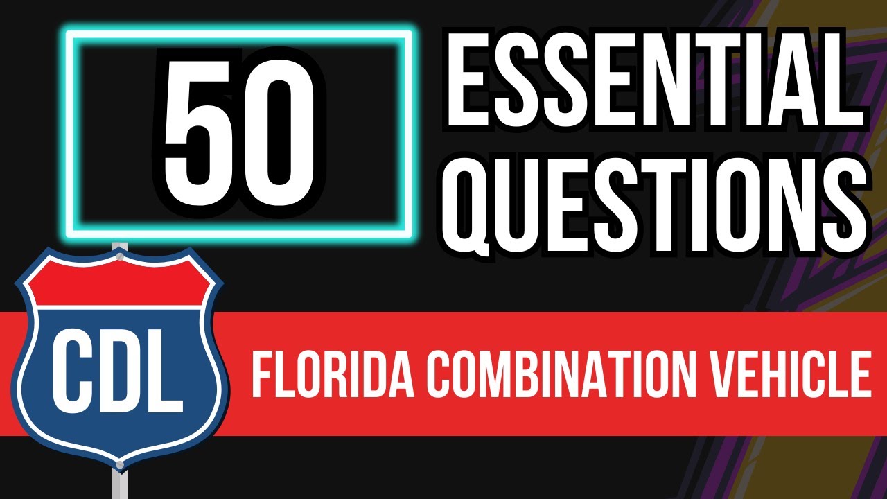 Florida CDL Combination Vehicle Practice Test 2026 (Written Knowledge Exam with Questions & Answers)