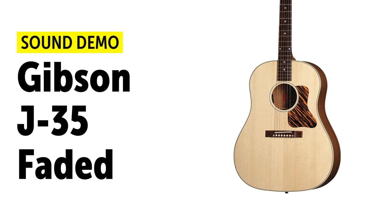 Gibson J-35 30s Faded - Sound Demo (no talking)