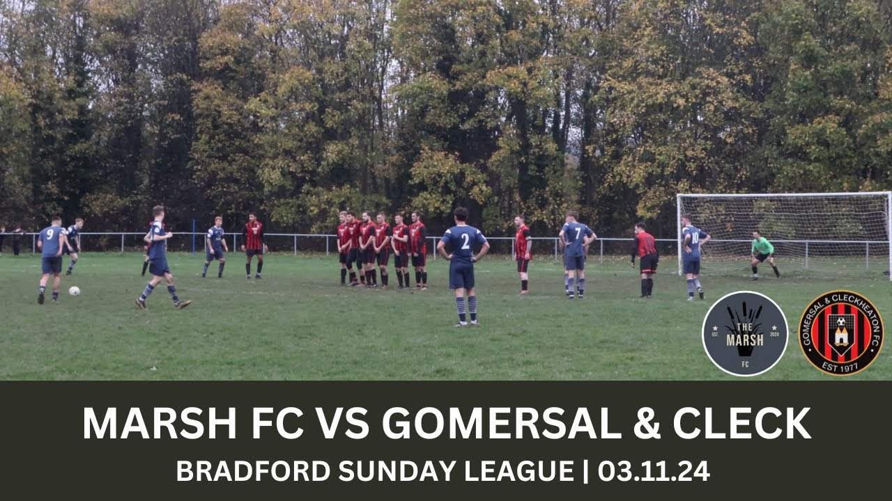 Marsh FC Vs Gomersal & Cleck FC