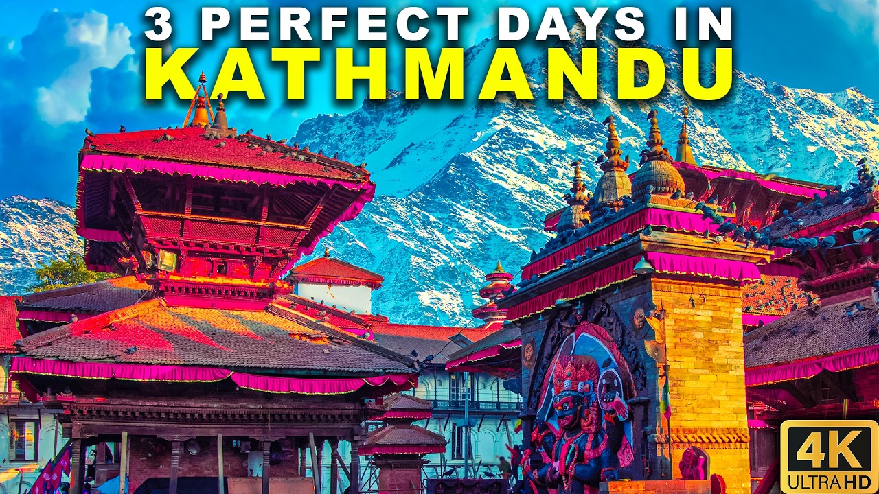 How To Spend 3 PERFECT Days in KATHMANDU | Travel Itinerary