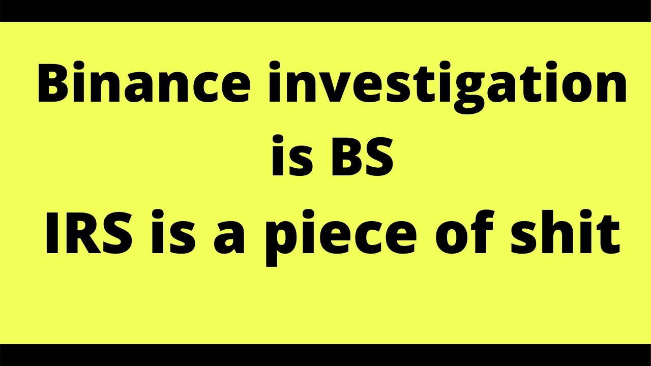 The Binance investigation is bullsh!t. Don't fall for the fear