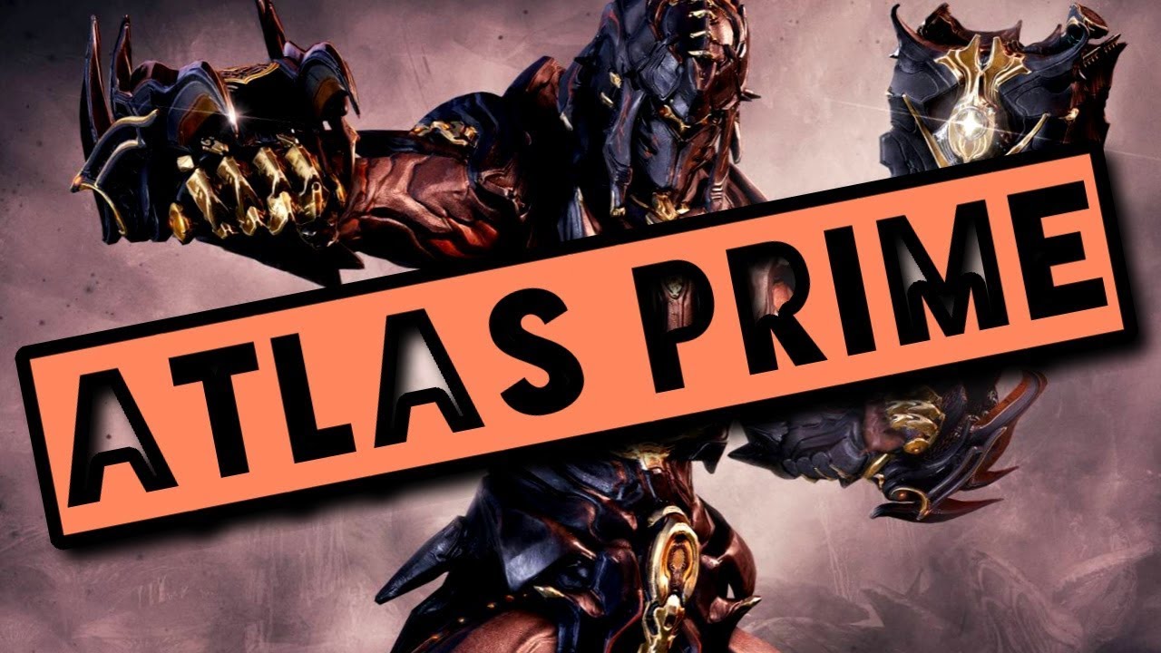How To Get Atlas Prime | Warframe Relic Farming Guide 2019