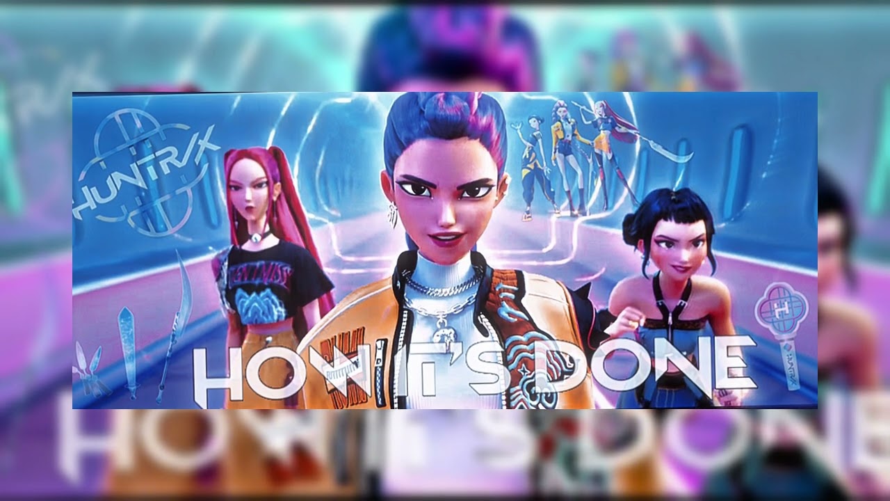 How itʻs Done Slowed| K-pop Demon Hunter| #kpdh #rumi #mira #zoey #huntrix| Descrption 