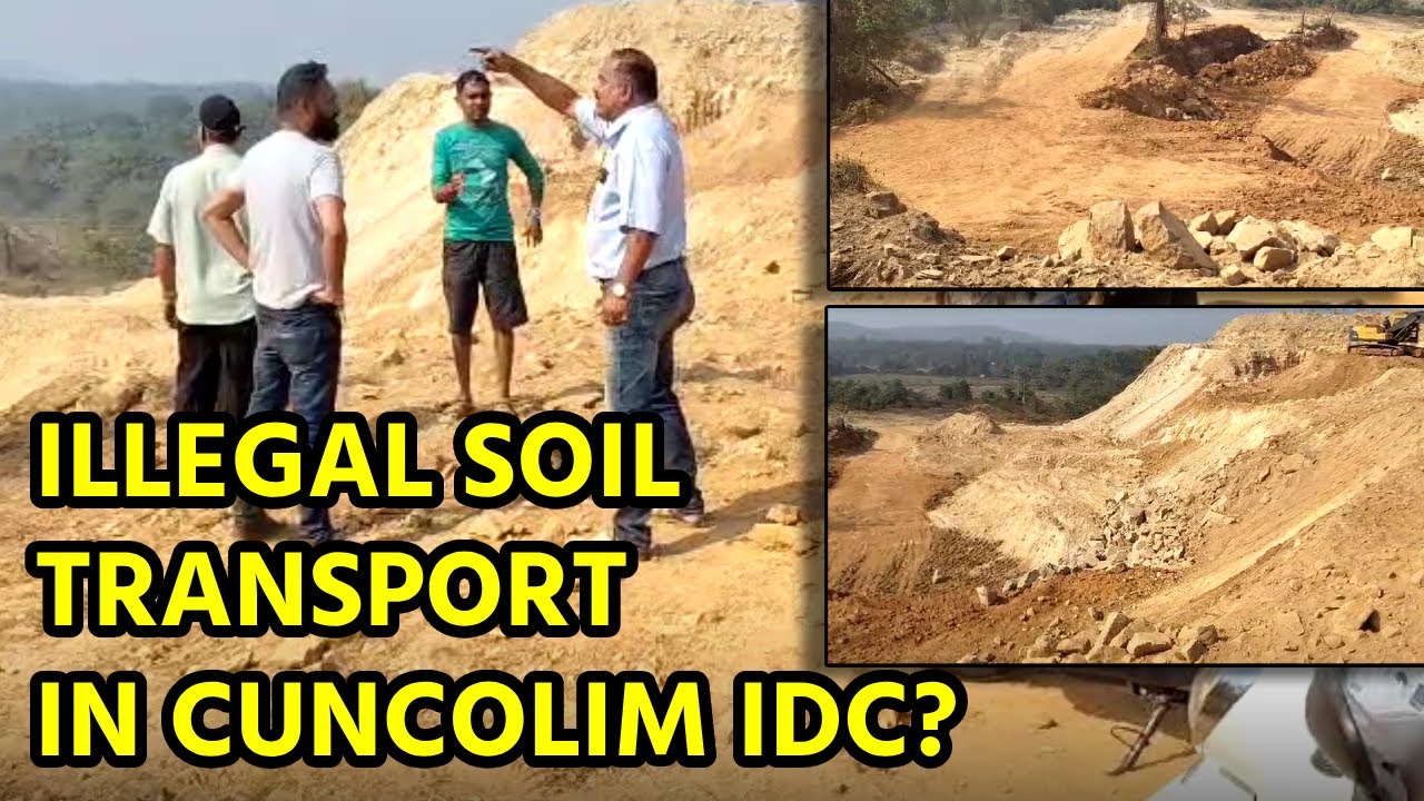 After Verna, Allegations Of Illegal Soil Transportation Emerge At Cuncolim IDC || GOA365