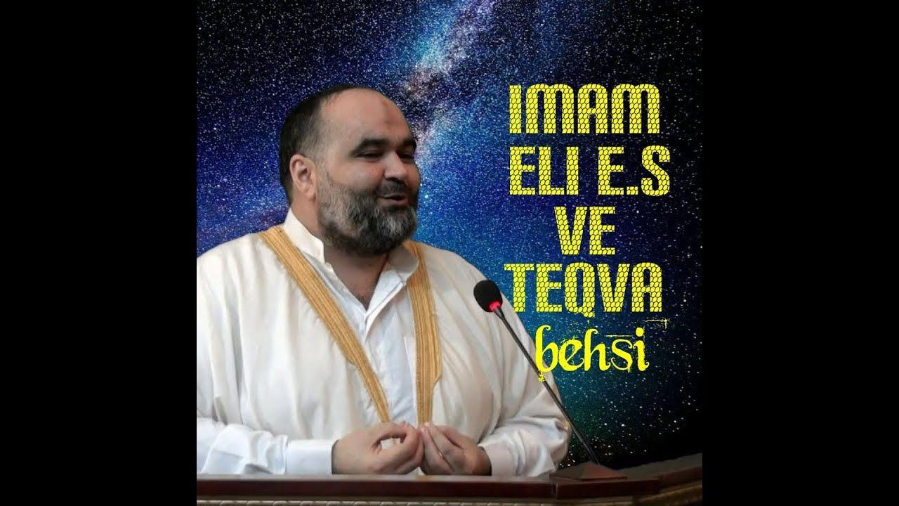 Axund Azer imam eli e.s ve teqva