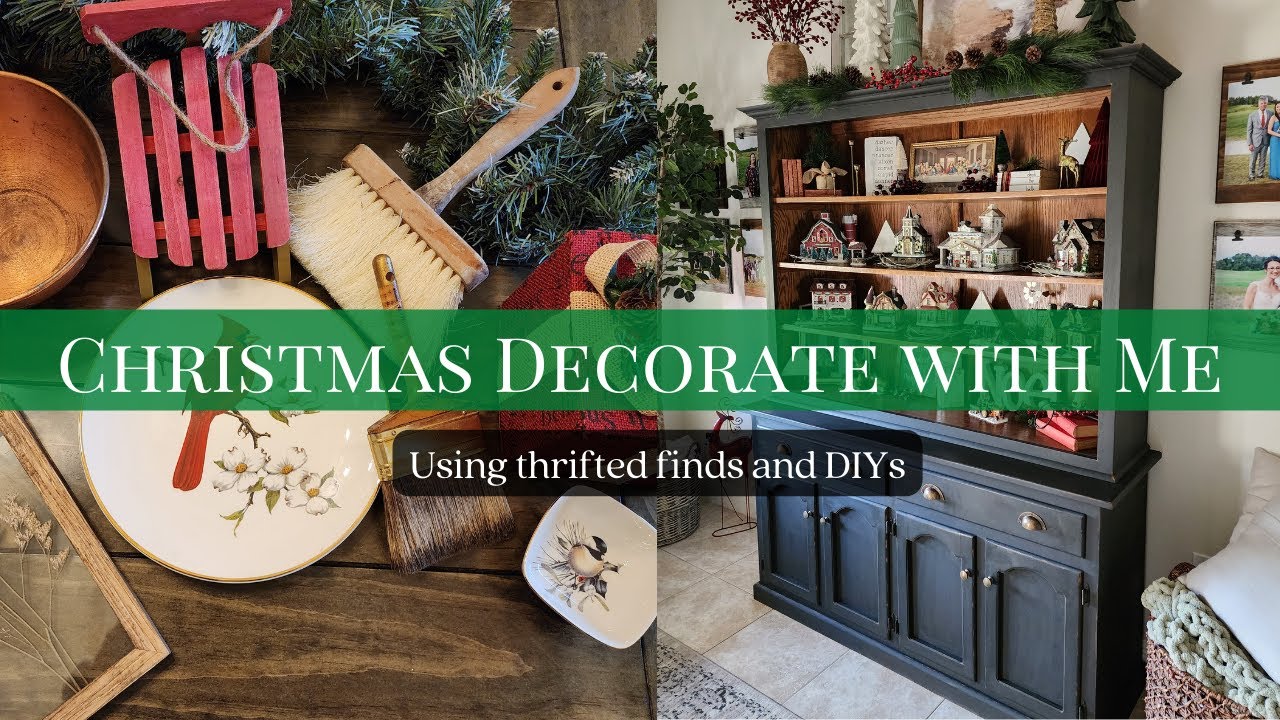 Christmas Decorate With Me | Hutch Styling | Decorating With Thrifted Finds and DIYs