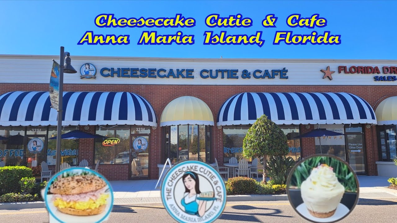 The Cheesecake Cutie & Cafe - Anna Maria Island, Florida