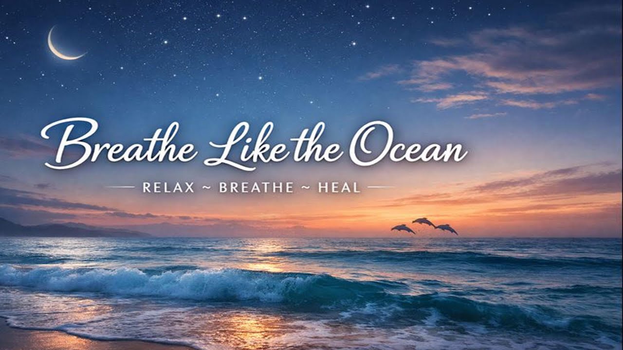 Breathe Like the Ocean