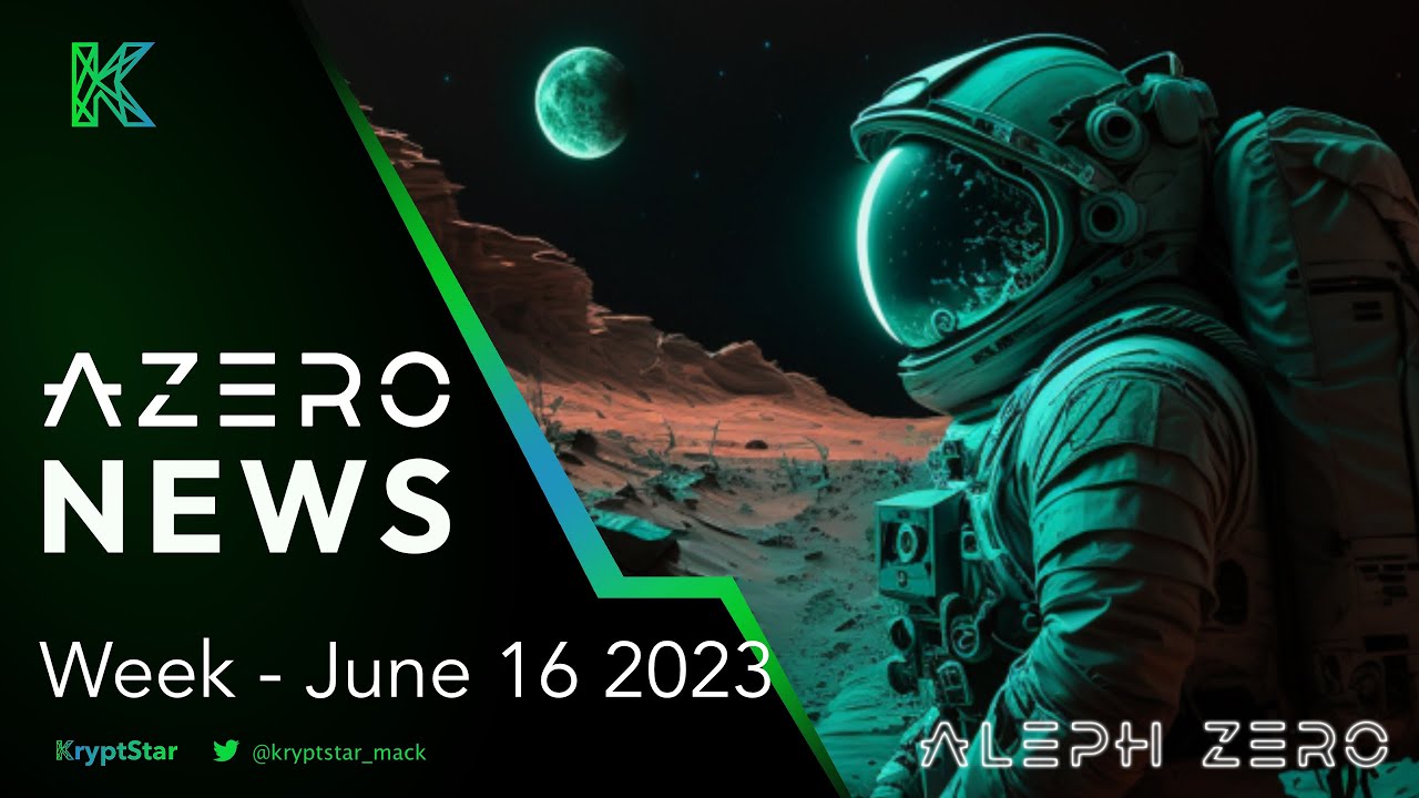 Azero ecosystem recent news - June 16 - 2023🚨❗