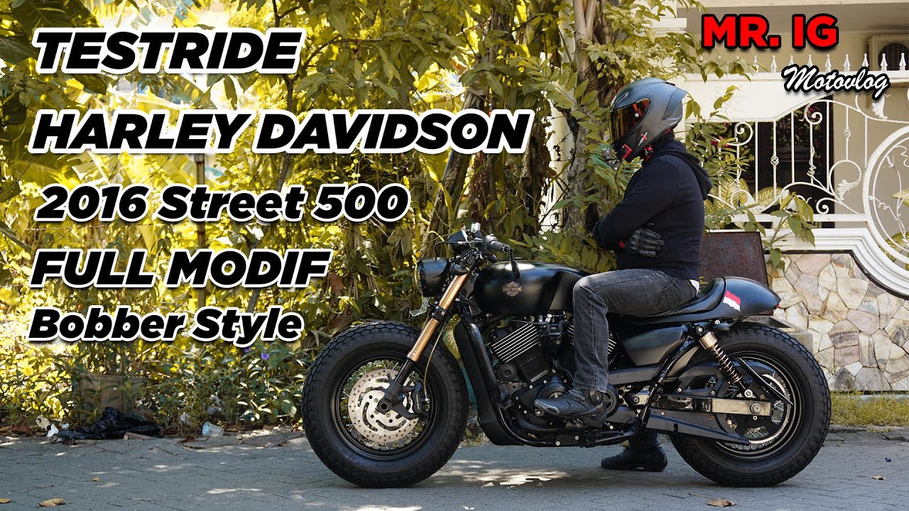 MOTOVLOG : TESTRIDE HARLEY DAVIDSON 2016 STREET 500 FULL MODIF BOBBER STYLE