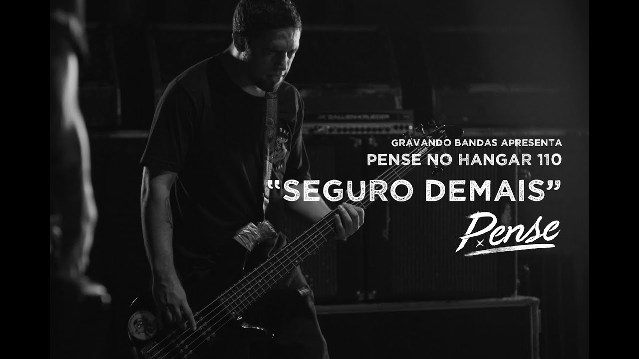 Seguro Demais - Pense no Hangar 110 - Gravando Bandas Live Session