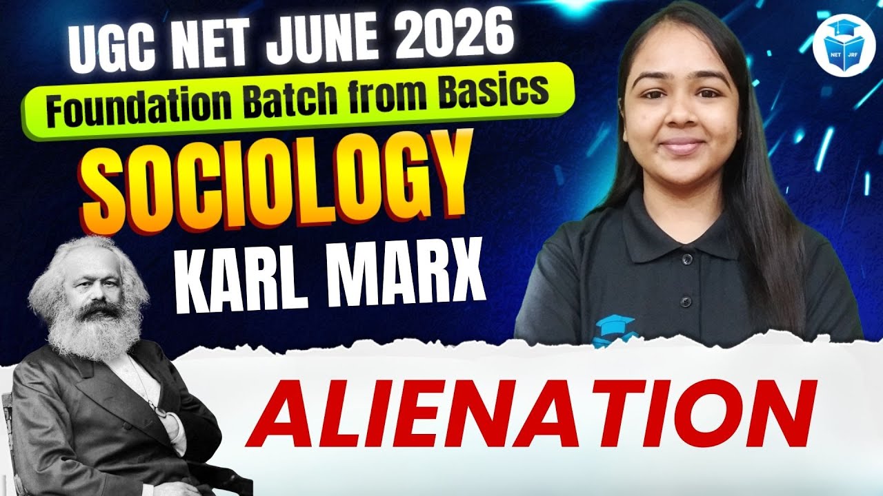 UGC NET Sociology 2026 | Karl Marx | Alienation | UGC NET June 2026 | JRFAdda