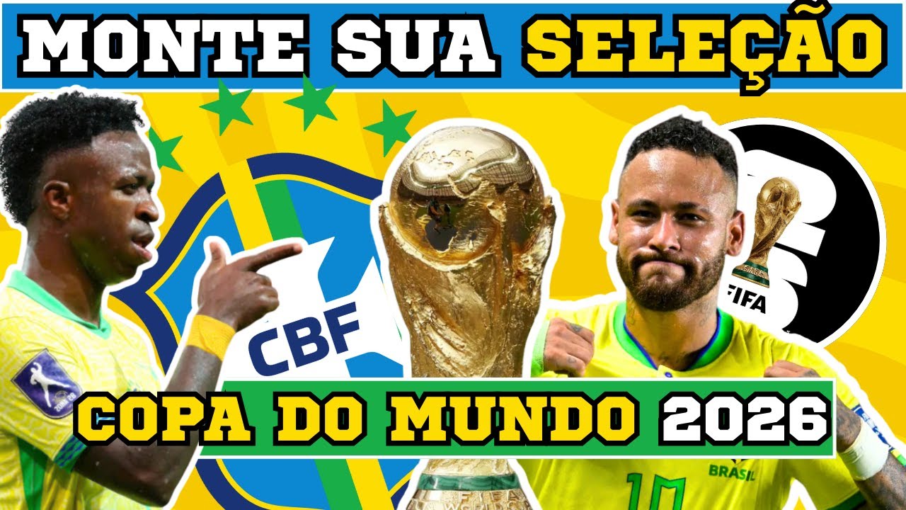 QUIZ FUTEBOL - MONTE SUA SELEÇÃO BRASILEIRA PARA A COPA DO MUNDO 2026!