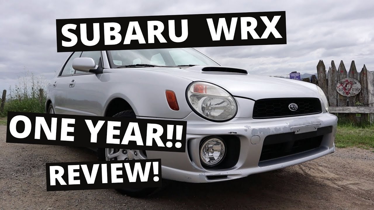 One Year Ownership Review 2002 Subaru WRX