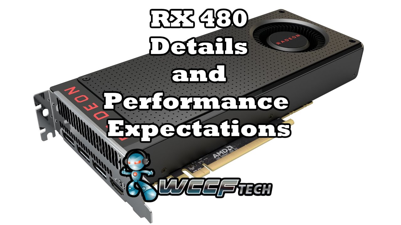 Radeon RX 480 Details and Performance Expectations