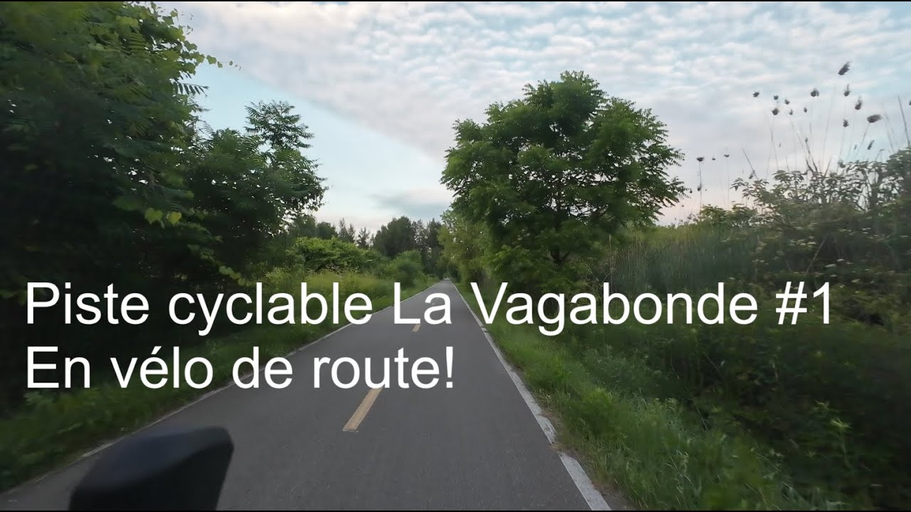 Le plus beau tronçon de la piste cyclable La Vagabonde en vélo de route! #1