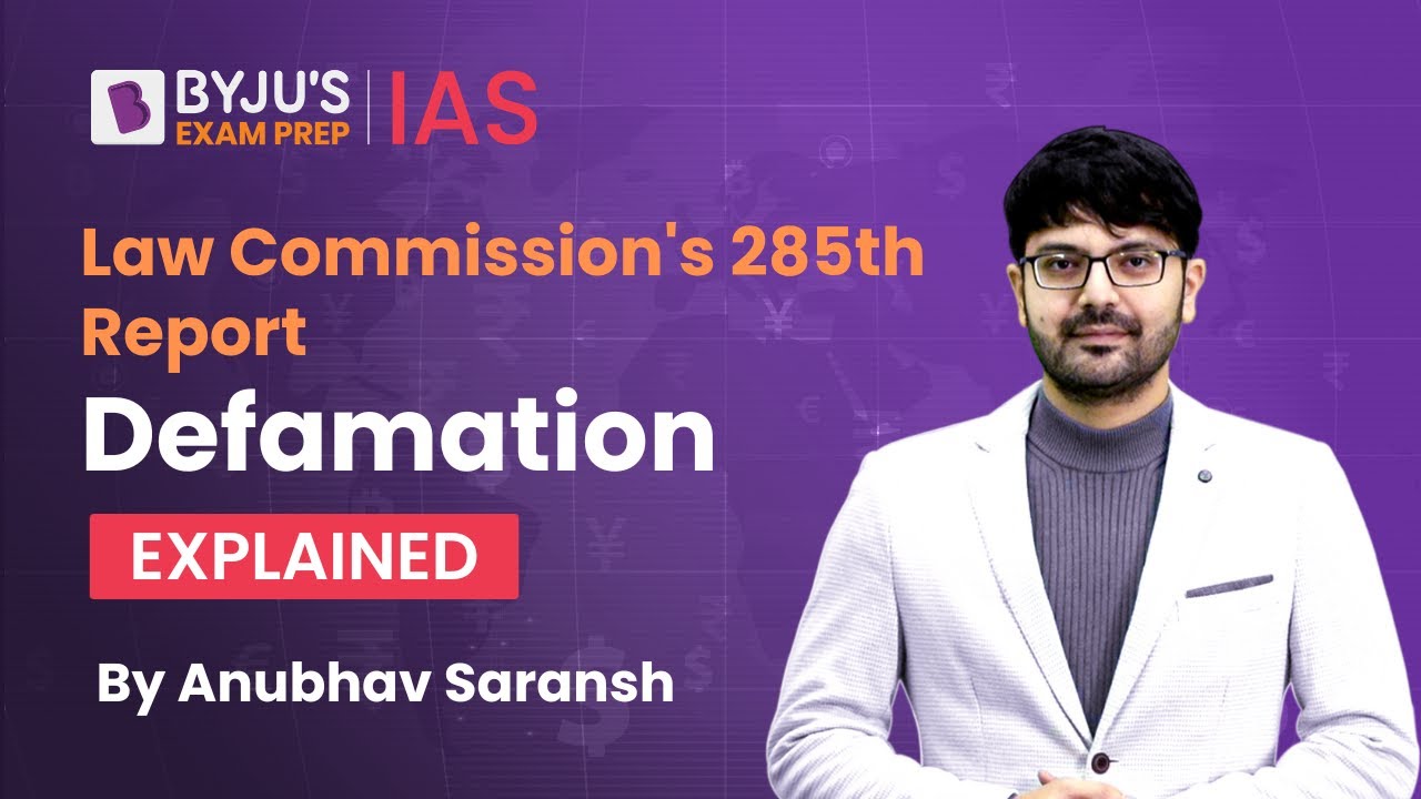 Law Commission's 285th Report | The Law of Criminal Defamation | Explained by Anubhav Saransh