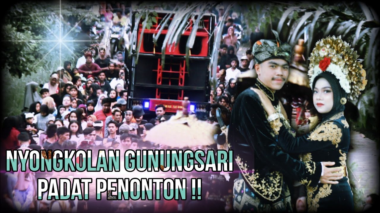 SANGAT PADAT!!! EDISI IRING PENGANTEN DI GUNUNGSARI BARENG NAUFAL AUDIO