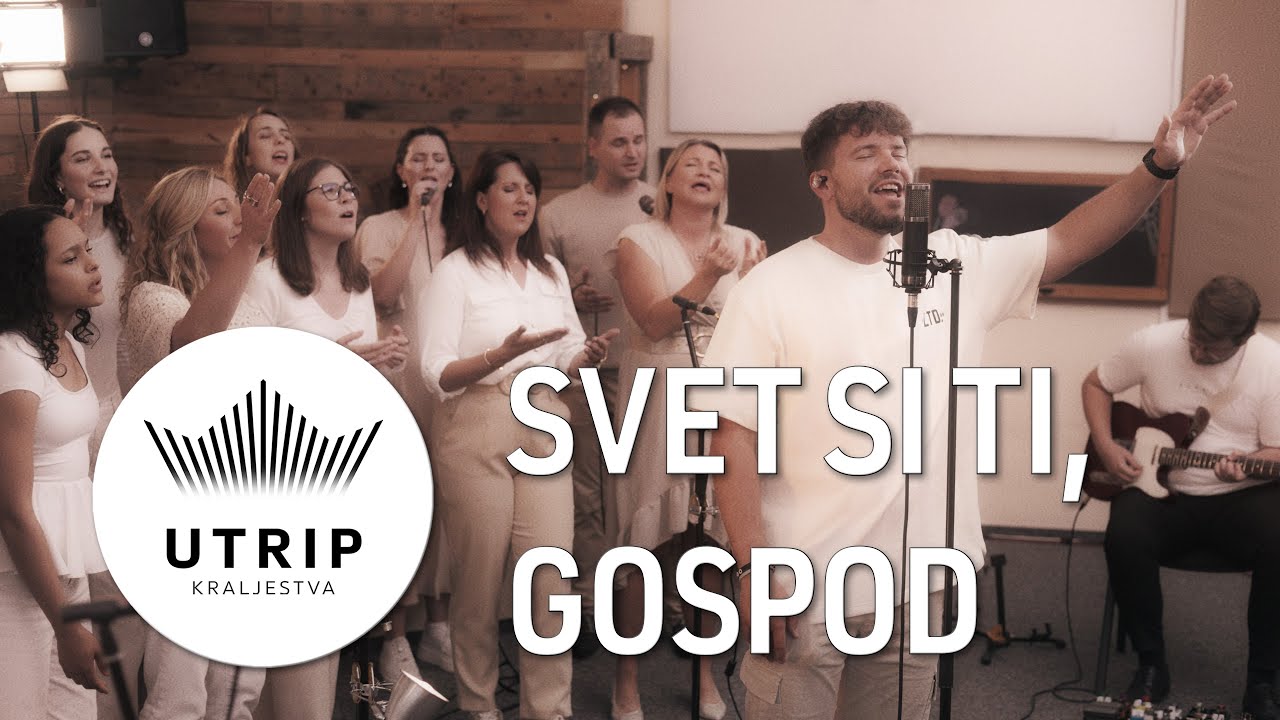 SVET SI TI, GOSPOD (POVZDIGUJEM) - Utrip Kraljestva ft. Tadej Ogorevc