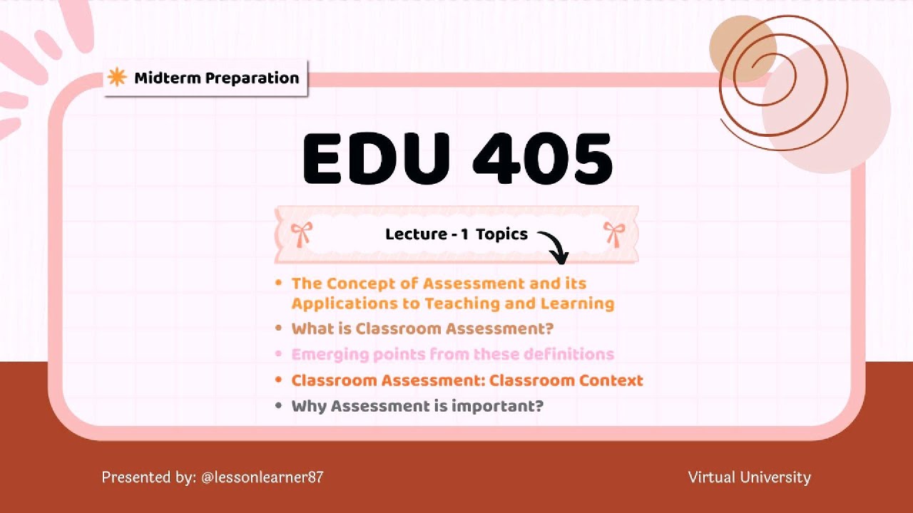 EDU405 &ndash; Lecture 1 | Classroom Assessment | Midterm Preparation