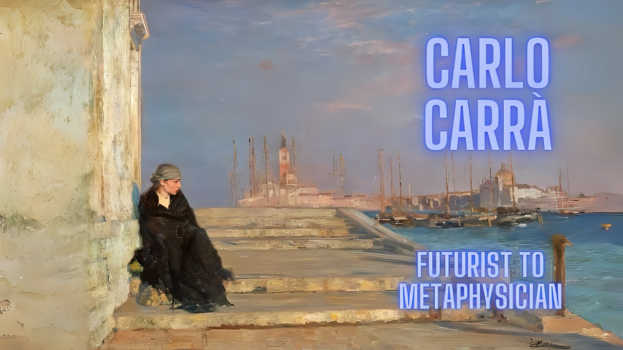 Carlo Carr&agrave;: Futurist to Metaphysician