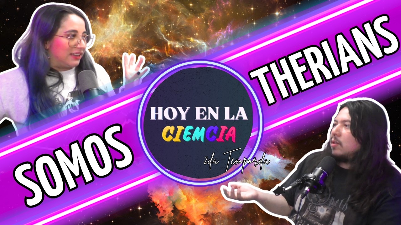 Therians: Lo viral no encaja con la realidad | Hoy en la Ciemcia (T2E43)