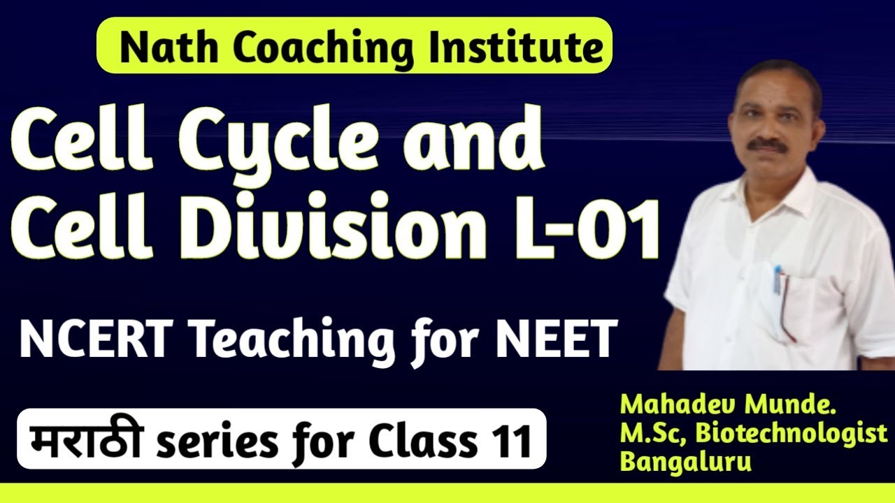 Cell Cycle and Cell Division in Marathi | L-1 | Phases of Mitosis | Chapter 10 class 11 Neet | Ncert