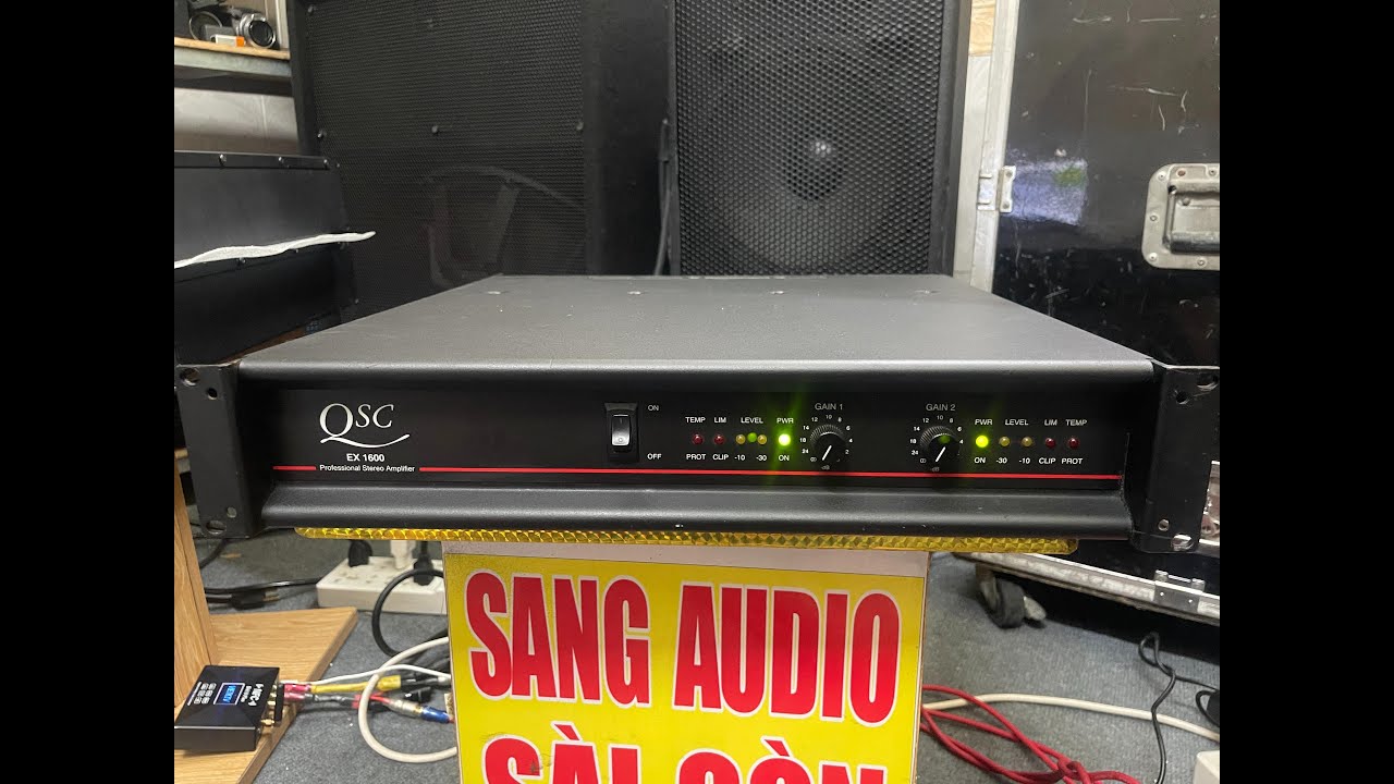 Test Chất &Acirc;m&aring; QSC EX 1600 Chỉ Đỏ C&ocirc;ng Suất Khủng Tại Sang Audio