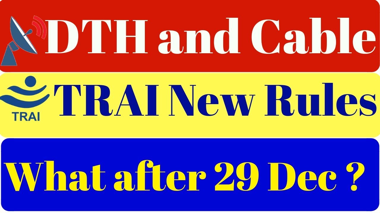 DTH and Cable | TRAI New DTH and Cable Rules | What after 29 December 2018 | Hindi