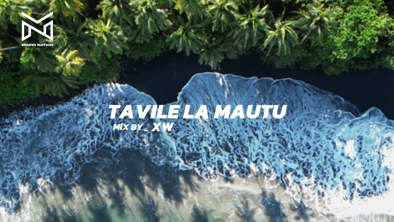 TAVILELA MAUTU || MIX BY_XW