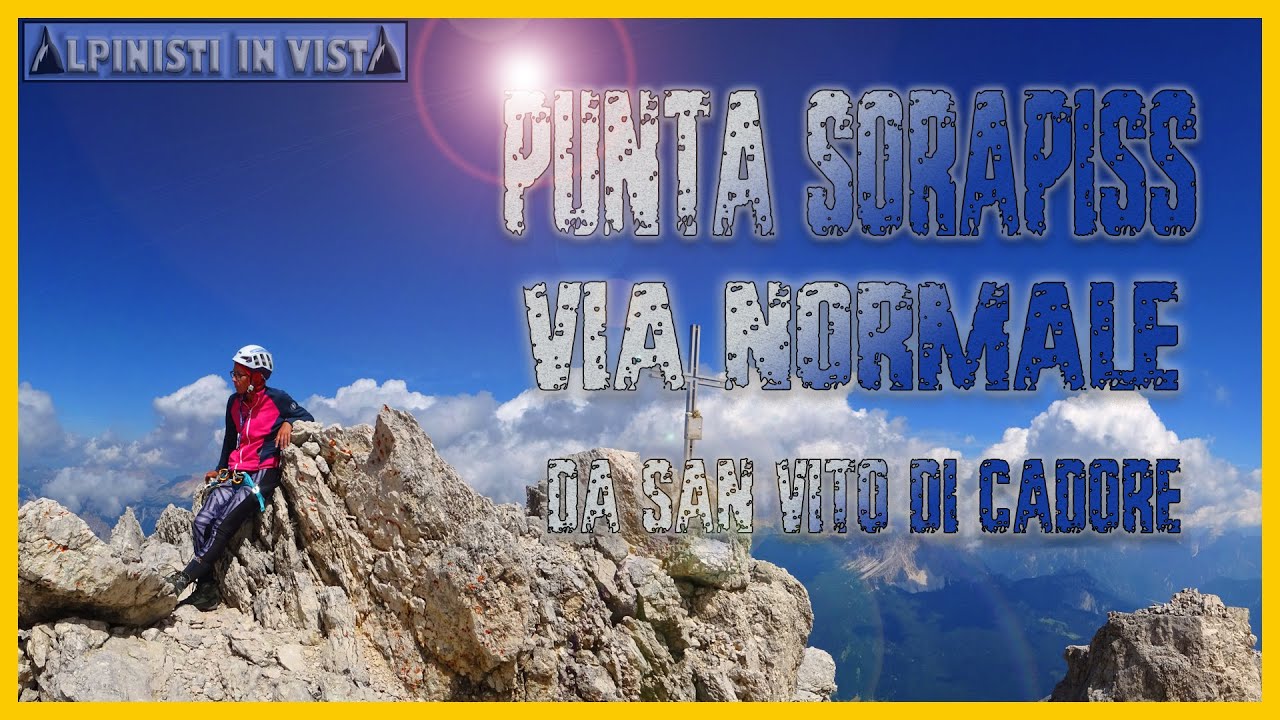 Punta Sorapiss 3205 m. Via Normale da San Vito di Cadore