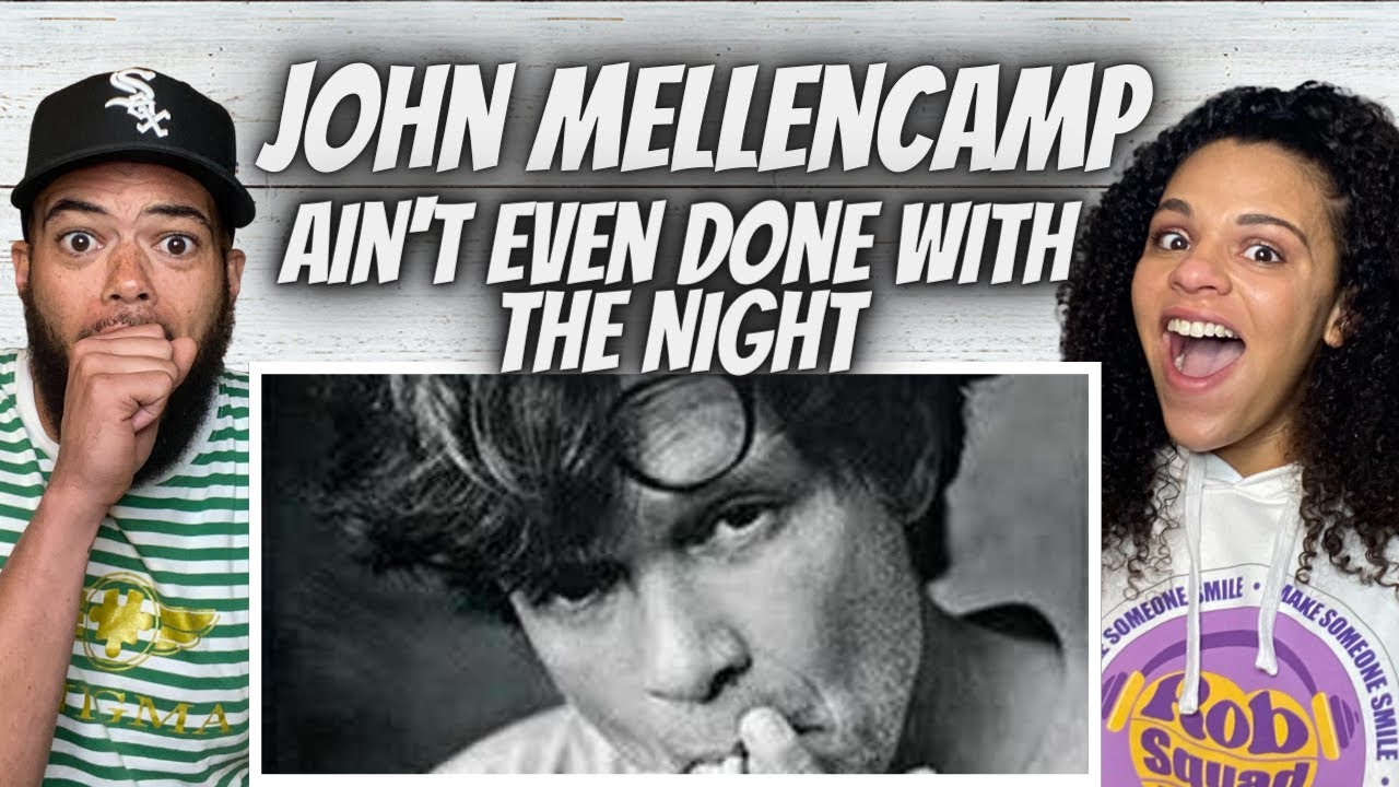 AWESOME!| FIRST TIME HEARING John Mellencamp - Ain't Even Done with Tonight REACTION