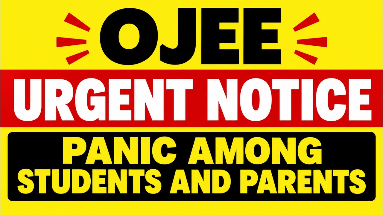 OJEE MBBS/BDS URGENT NOTICE-2026//PANIC AMONG STUDENTS AND PARENTS