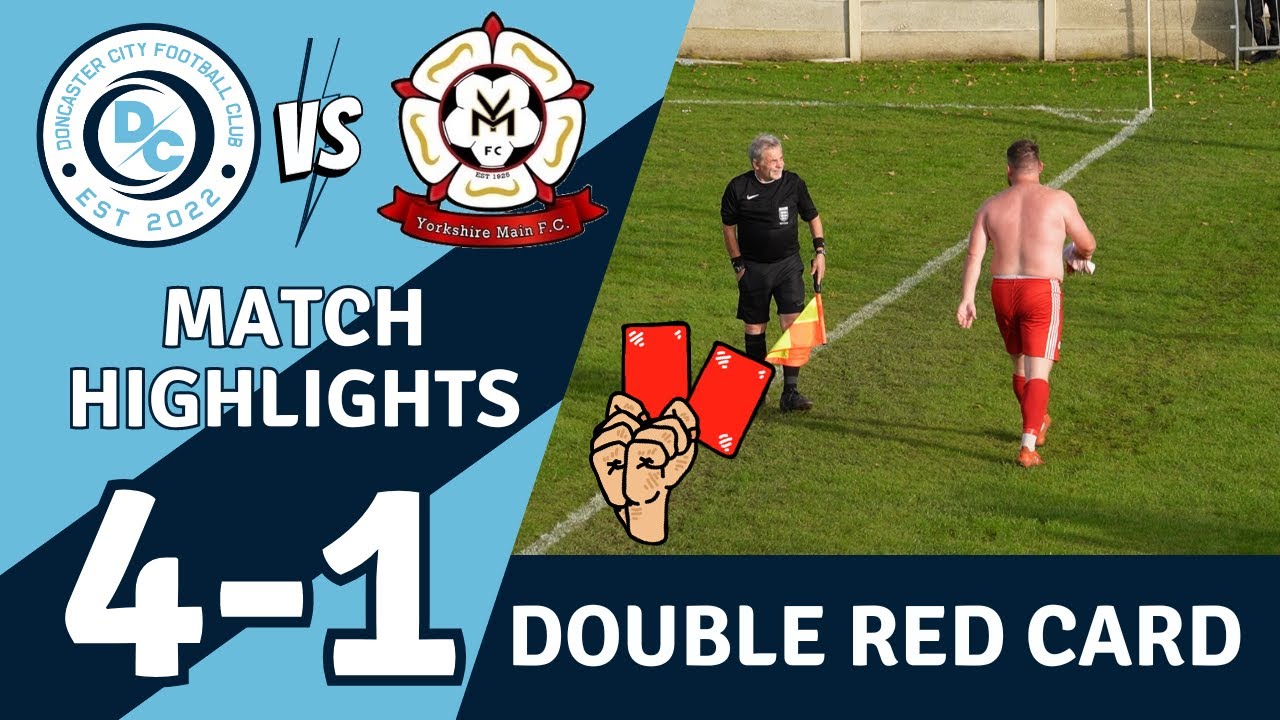 Double Red Card! - Doncaster City FC 4-1 Yorkshire Main FC - Non League Football