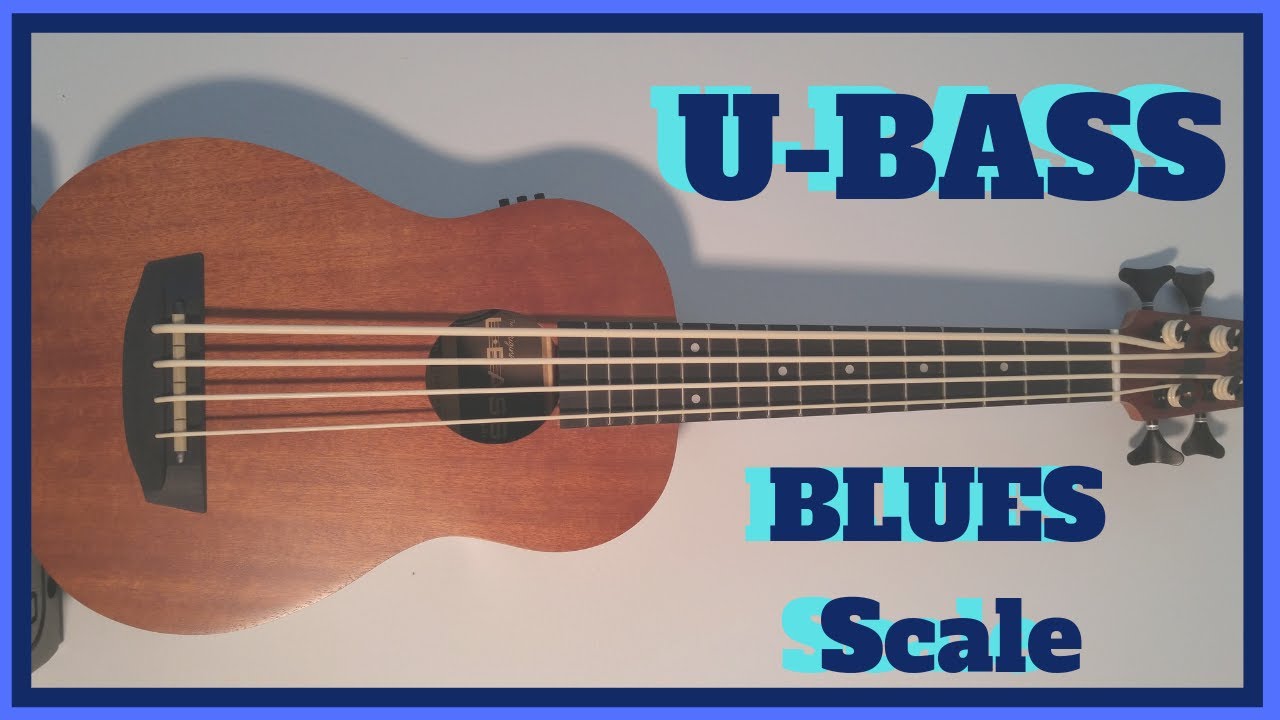 U-Bass Blues Scale and Groove Lesson